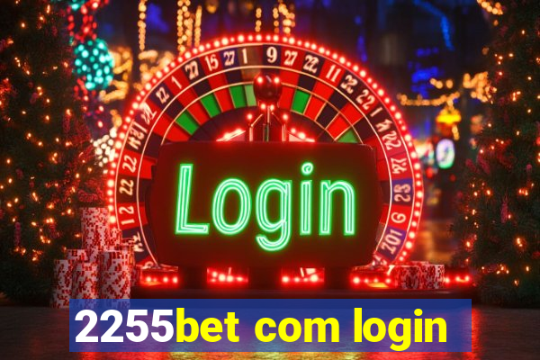 2255bet com login